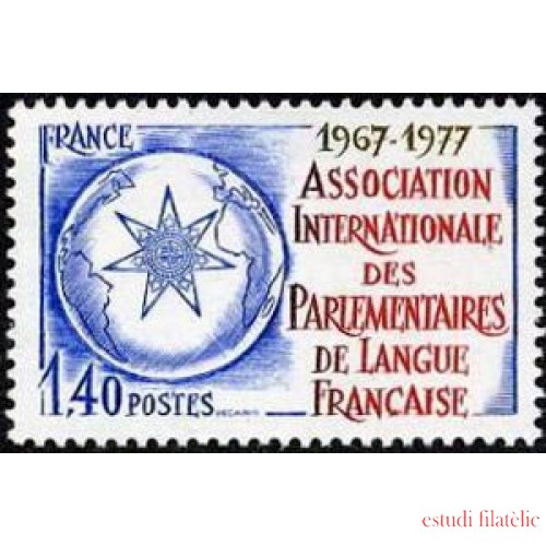 France Francia Nº 1945 1977 10º Aniv. de la Asociación internacional de parlamentarios de  lengua francesa Lujo