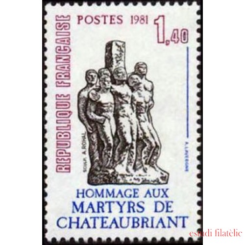 France Francia Nº 2177 1981 Homenaje a los mártires de Châteaubriant Lujo