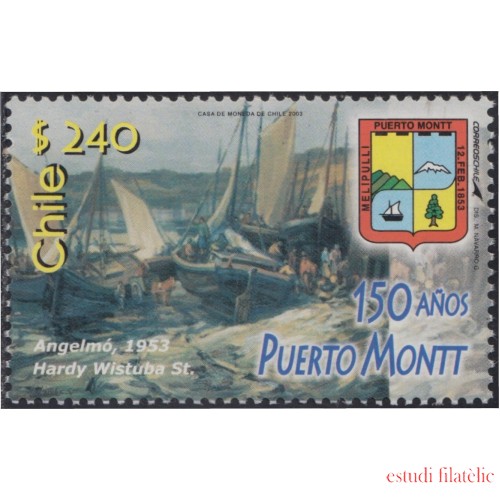 Chile 1658 2003 150 Años de la Ciudad de Puerto Mont MNH