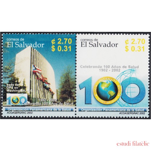 El Salvador 1517/18 2002 100° de la Organización Panamericana de la Salud - ***