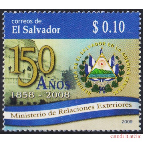 El Salvador 1765 2009 150 Años del Ministerio de Relaciones Exteriores - ***