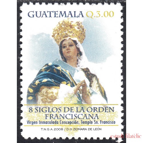 Guatemala 598 2008 VIII Siglos de la Orden Franciscana Virgen Inmaculada Concepción MNH