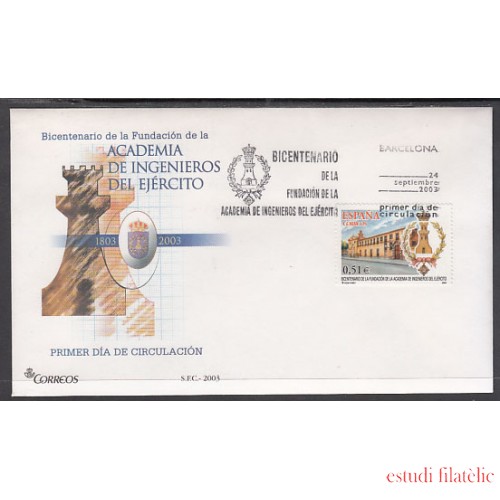 España Spain 4019 2003 Bicenteanrio de la Academia de Ingenieros del Ejército, SPD FDC SOBRE PRIMER DIA 