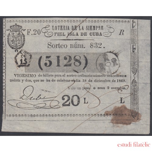 Cuba Lotería De La Isla 18 de Diciembre de 1869 Sorteo nº 832 ( 5128 )