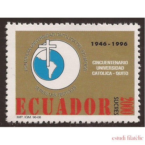 Ecuador 1371 1996 50 Aniversario Universidad Católica de Quito MNH