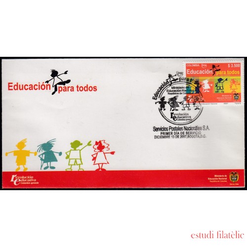 Upaep Colombia 1418 2007 Educación para todos SPD FDC Sobre Primer Día